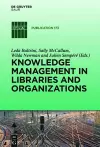 Knowledge Management in Libraries and Organizations cover