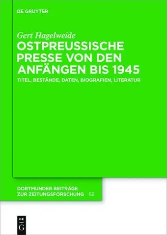 Ostpreußische Presse Von Den Anfängen Bis 1945 cover