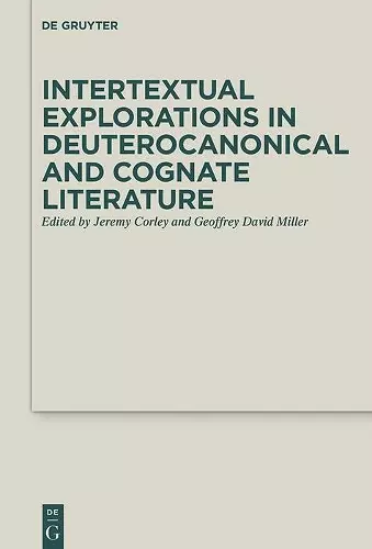 Intertextual Explorations in Deuterocanonical and Cognate Literature cover