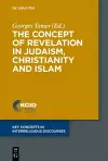 The Concept of Revelation in Judaism, Christianity and Islam cover