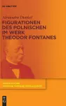 Figurationen des Polnischen im Werk Theodor Fontanes cover
