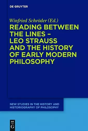 Reading between the lines – Leo Strauss and the history of early modern philosophy cover