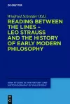 Reading between the lines – Leo Strauss and the history of early modern philosophy cover