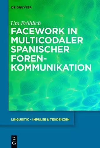 Facework in multicodaler spanischer Foren-Kommunikation cover