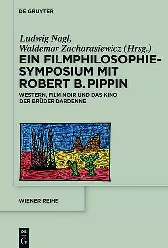 Ein Filmphilosophie-Symposium mit Robert B. Pippin cover