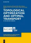 Topological Optimization and Optimal Transport cover