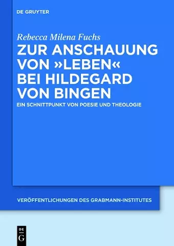 Zur Anschauung von "Leben" bei Hildegard von Bingen cover