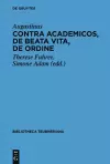 Contra Academicos, De beata vita, De ordine cover