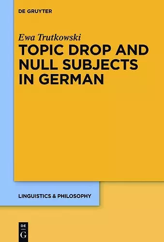 Topic Drop and Null Subjects in German cover