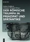 Der römische Triumph in Prinzipat und Spätantike cover