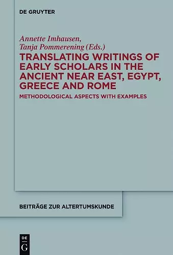 Translating Writings of Early Scholars in the Ancient Near East, Egypt, Greece and Rome cover