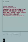 Translating Writings of Early Scholars in the Ancient Near East, Egypt, Greece and Rome cover