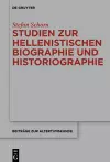 Studien zur hellenistischen Biographie und Historiographie cover