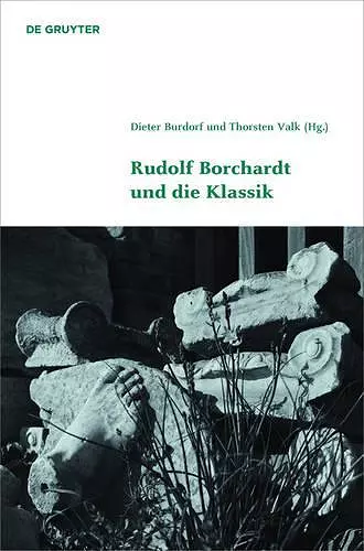Rudolf Borchardt und die Klassik cover