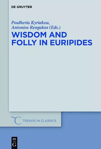 Wisdom and Folly in Euripides cover