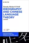 Ideography and Chinese Language Theory cover