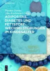 Adipositas, Diabetes Und Fettstoffwechselstörungen Im Kindesalter cover