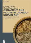 Ornament and Figure in Graeco-Roman Art cover