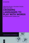 Crossing Languages to Play with Words cover