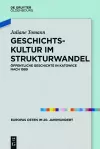 Geschichtskultur im Strukturwandel cover