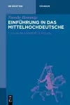 Einführung in Das Mittelhochdeutsche cover