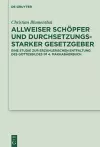 Allweiser Schöpfer und durchsetzungsstarker Gesetzgeber cover