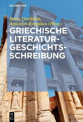 Griechische Literaturgeschichtsschreibung cover