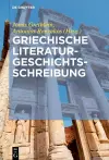 Griechische Literaturgeschichtsschreibung cover