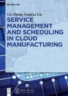 Service management and scheduling in cloud manufacturing cover