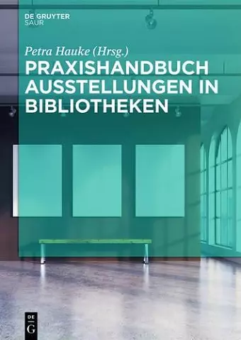 Praxishandbuch Ausstellungen in Bibliotheken cover