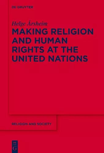 Making Religion and Human Rights at the United Nations cover