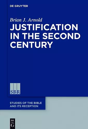 Justification in the Second Century cover