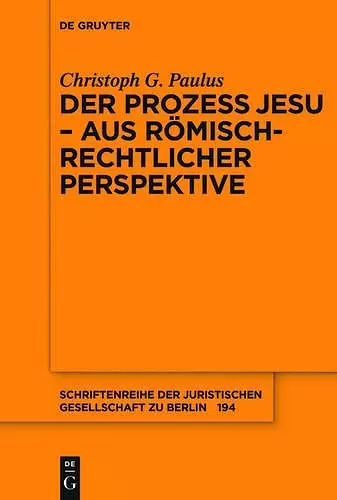 Der Prozess Jesu - aus römisch-rechtlicher Perspektive cover