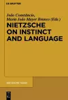 Nietzsche on Instinct and Language cover