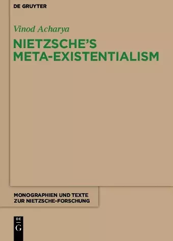 Nietzsche’s Meta-Existentialism cover