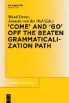 'COME' and 'GO' off the Beaten Grammaticalization Path cover