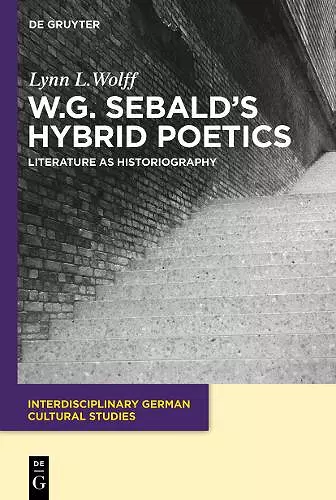 W.G. Sebald’s Hybrid Poetics cover