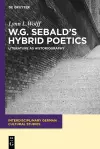 W.G. Sebald’s Hybrid Poetics cover