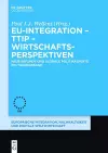 EU-Integration - TTIP - Wirtschaftsperspektiven cover