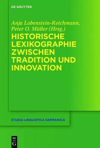 Historische Lexikographie zwischen Tradition und Innovation cover