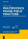 Multiphysics Phase-Field Fracture cover