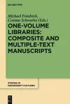 One-Volume Libraries: Composite and Multiple-Text Manuscripts cover