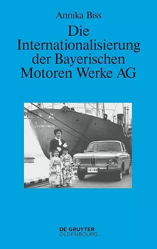 Die Internationalisierung der Bayerischen Motoren Werke AG cover