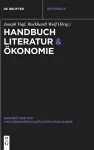 Handbuch Literatur & Ökonomie cover