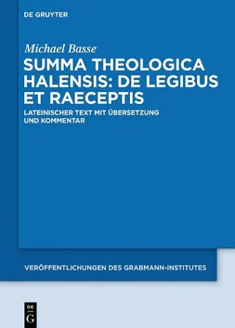 Summa Theologica Halensis: de Legibus Et Praeceptis cover