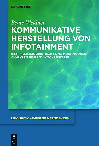 Kommunikative Herstellung von Infotainment cover
