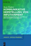 Kommunikative Herstellung von Infotainment cover