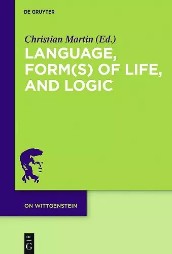 Language, Form(s) of Life, and Logic cover