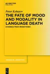 The Fate of Mood and Modality in Language Death cover