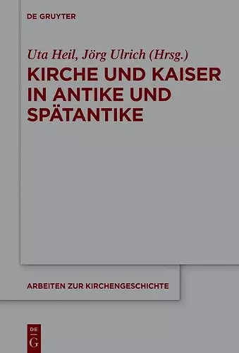 Kirche und Kaiser in Antike und Spätantike cover